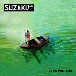 Suzaku Avenue : Let's Pretend